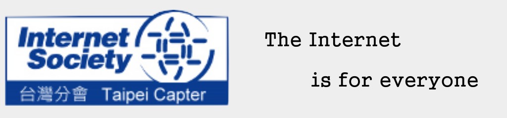 Internet Society Taipei Chapter 社團法人台灣國際網路學會